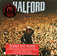 Halford Live Insurrection (2 CD) Формат: 2 Audio CD (Jewel Case) Дистрибьюторы: BMG, Sanctuary Copyrights Limited Лицензионные товары Характеристики аудионосителей 2001 г Альбом инфо 669c.