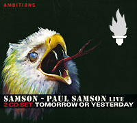 Paul Samson Live: Tomorrow Or Yesterday (2 CD) Серия: Ambitions инфо 917o.