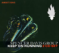 Spencer Davis Group Keep On Running (2 CD) Серия: Ambitions инфо 955o.