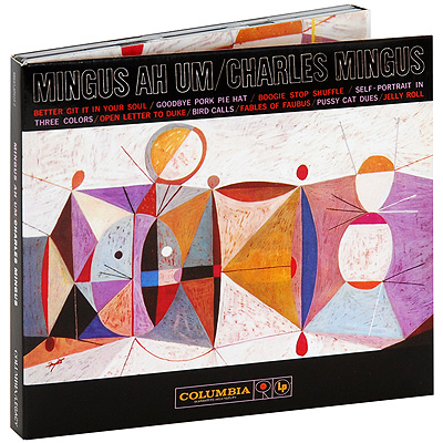 Charles Mingus Mingus Ah Um 50th Anniversary Legacy Edition (ECD + CD) Формат: 2 ECD + CD (DigiPack) Дистрибьюторы: SONY BMG, Columbia Европейский Союз Лицензионные товары инфо 1180o.